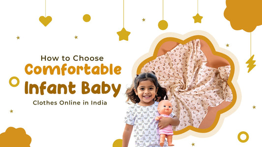 How to Choose Comfortable Infant Baby Clothes Online in India
