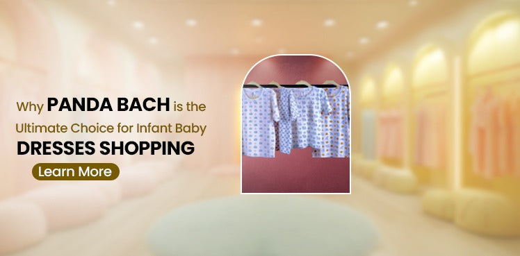 Why Panda Bach is the Ultimate Choice for Infant Baby Dresses Shopping
